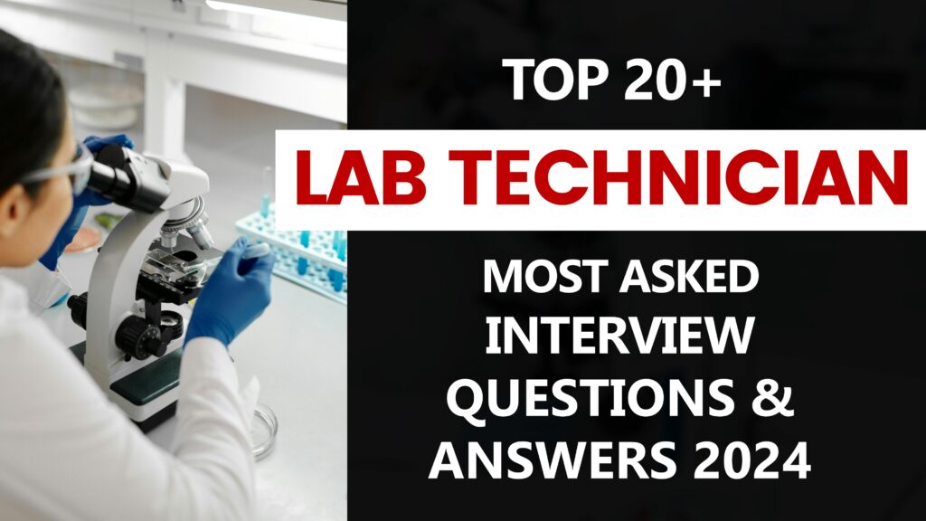 Lab Technician Interview Questions