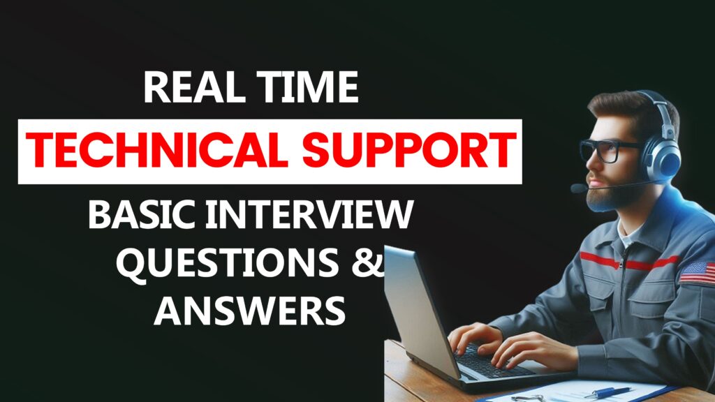 Technical Support Interview Questions