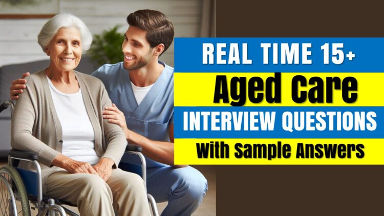 Aged Care Interview Questions