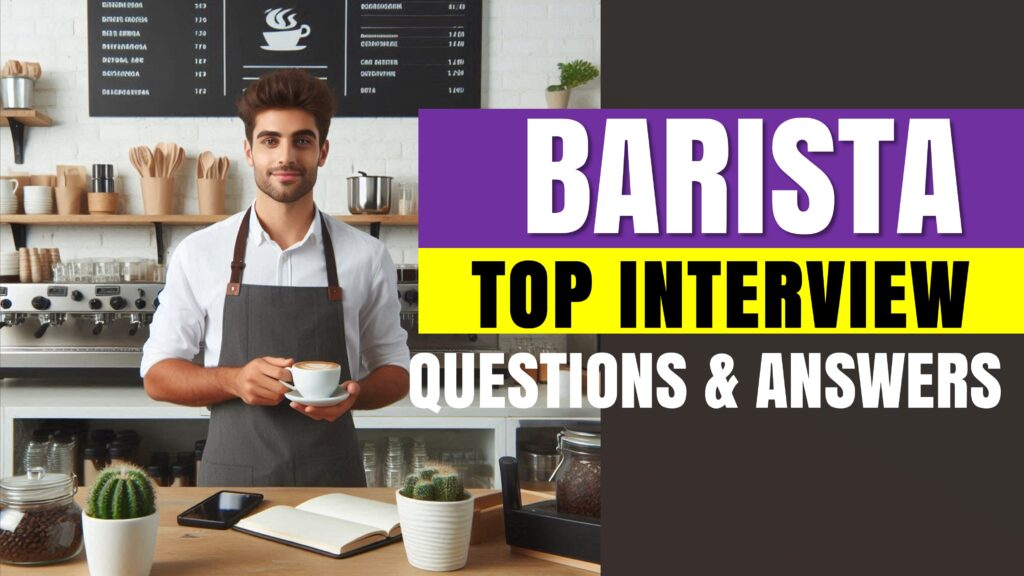 Barista Interview Questions