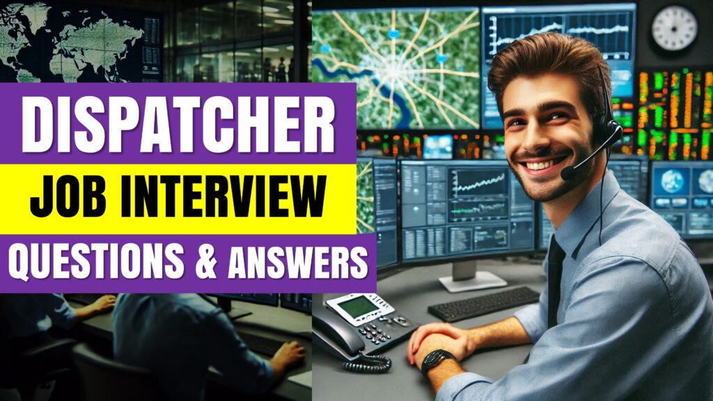 Dispatcher Interview Questions